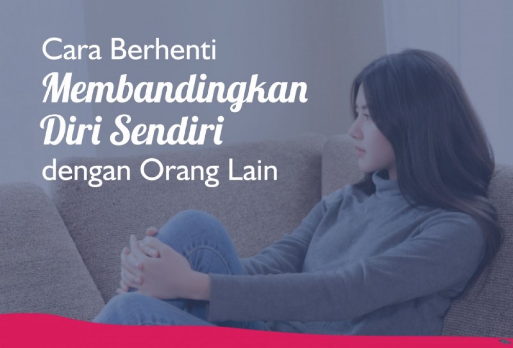 Cara Berhenti Membandingkan Diri Sendiri dengan Orang Lain | TopKarir.com