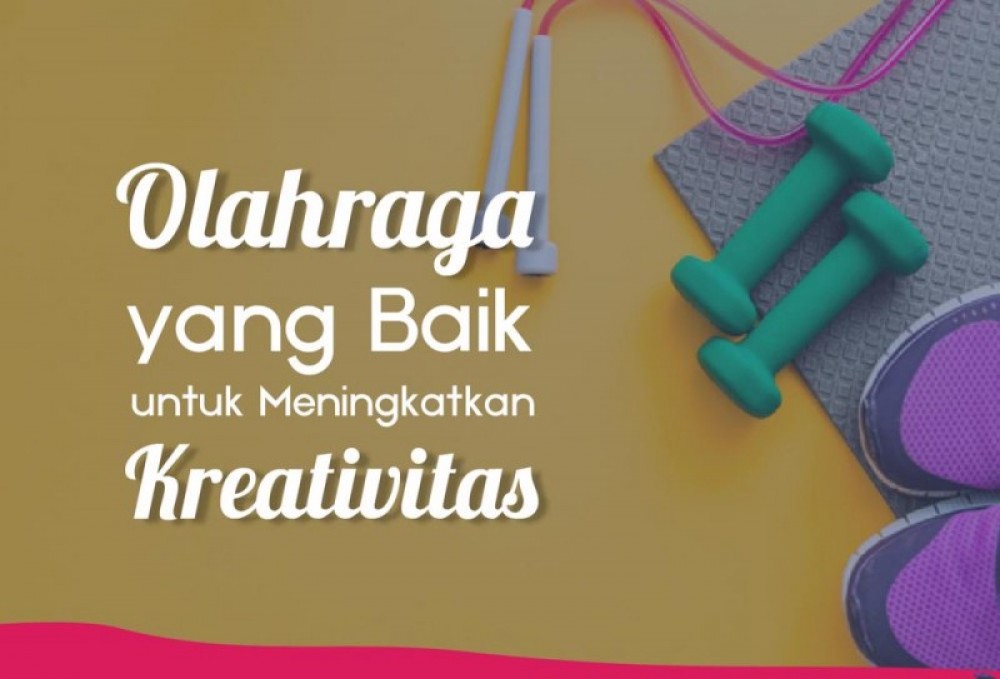 Olahraga Yang Baik Untuk Meningkatkan Kreativitas  | TopKarir.com