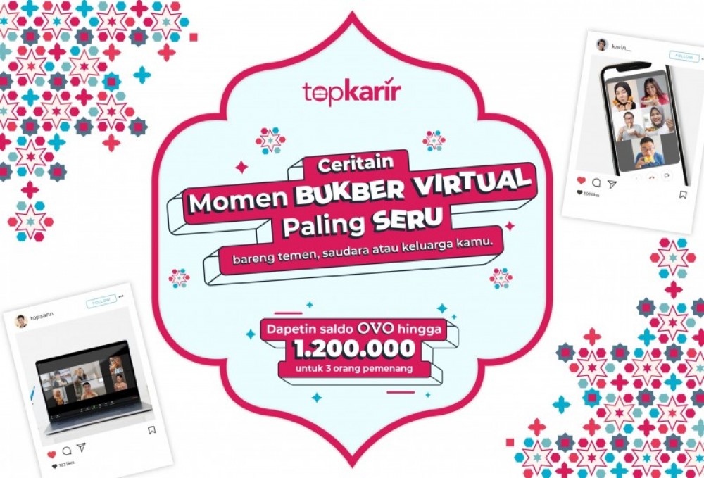 Kompetisi Foto Bukber Virtual Berhadiah Total 1,2 Juta untuk 3 Pemenang, Ikutan Sekarang! | TopKarir.com